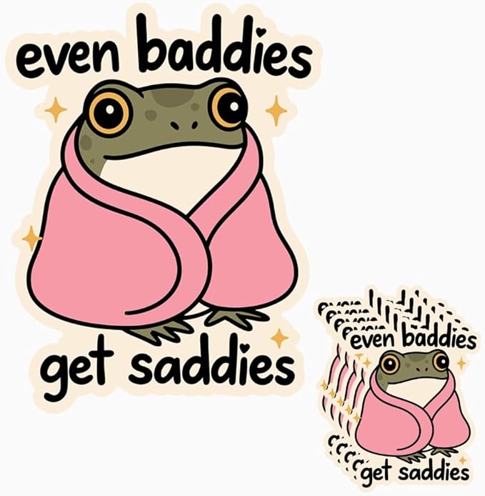 HANDICHI Design 5-Pack 6 Inch Even Baddies Get Saddies Frog Stickers – Funny Mental Health Vinyl Decal Set for Laptops, Water Bottles, Journals & Scrapbooks – Cute Baddie Sticker Pack