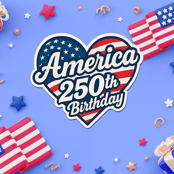 HANDICHI Design 5-Pack 6 Inch America 250th Birthday Stickers – Patriotic Heart-Shaped USA Flag Vinyl Decals – Waterproof 1776–2026 Independence Day Stickers for USA 250th Anniversary Celebration