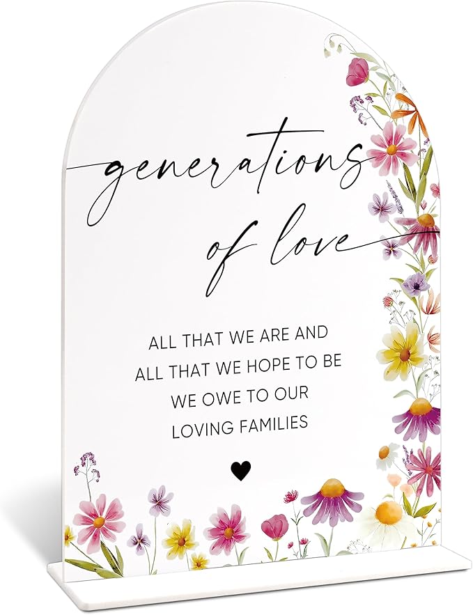 Generations of Love Sign for Wedding Memorial Table, Wild Flower Arch Acrylic Wedding Signs for Reception, Love Is In Bloom Bridal Shower Floral Engagement Party Decorations, 6x8 Inch