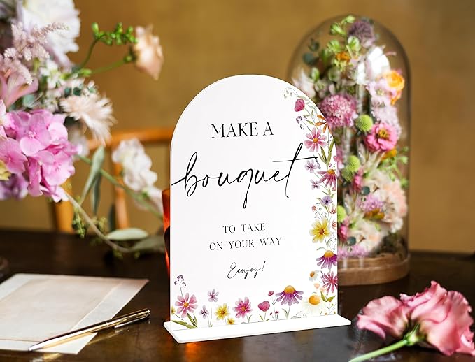 6x8" Make a Bouquet Sign for Wedding Table Decor, Wild Flower Arch Acrylic Wedding Signs for Reception, Floral Bridal Shower Engagement Party Decor for Baby In Bloom Baby Shower Decorations