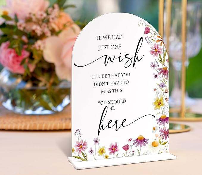 You Should Be Here Wedding Memorial Table Sign, Wild Flower Arch Acrylic Wedding Signs for Reception, Love Is In Bloom Bridal Shower Floral Engagement Party Decorations, 6x8 Inch