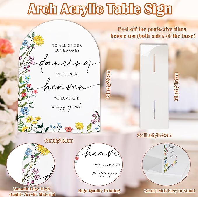 Acrylic Wedding Signs To Our Loved Ones Who Are Dancing With Us In Heaven, 6x8" Floral Themed Arch Acrylic Memorial Table Decor, Love Is In Bloom Decorations for Bridal Shower Engagement Party